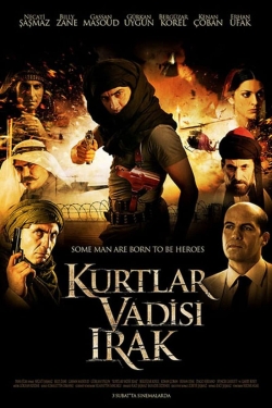 Watch Valley of the Wolves: Iraq Movies for Free