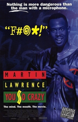 Watch Martin Lawrence: You So Crazy Movies for Free