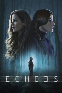 Watch Echoes Movies for Free