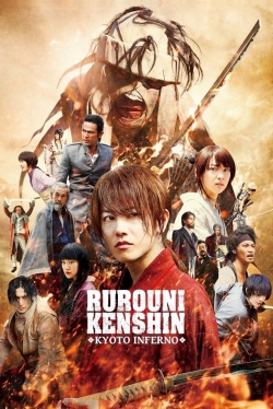 Watch Rurouni Kenshin: Kyoto Inferno Movies for Free