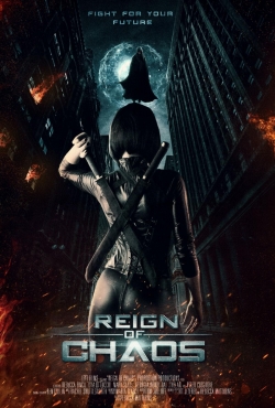 Watch Reign of Chaos Movies for Free