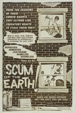 Watch Scum of the Earth! Movies for Free