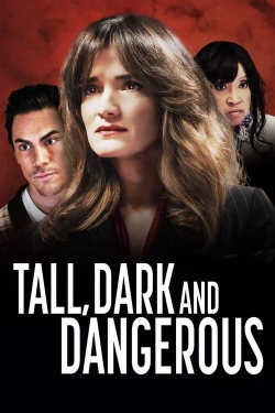Watch Tall, Dark and Dangerous Movies for Free