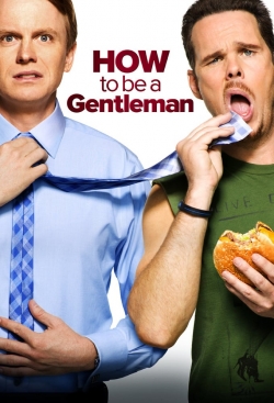 Watch How to Be a Gentleman Movies for Free