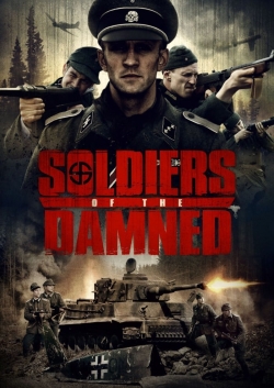 Watch Soldiers Of The Damned Movies for Free