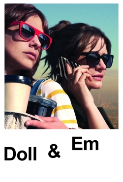 Watch Doll & Em Movies for Free