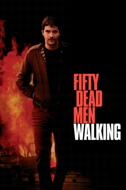 Watch Fifty Dead Men Walking Movies for Free