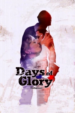 Watch Days of Glory Movies for Free