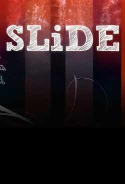 Watch SLiDE Movies for Free