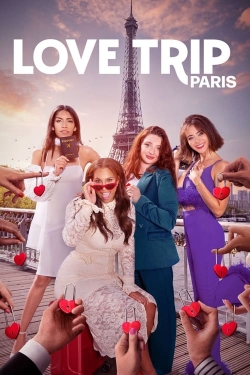 Watch Love Trip: Paris Movies for Free