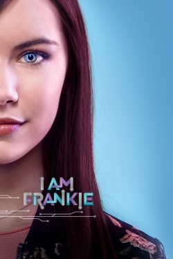 Watch I Am Frankie Movies for Free