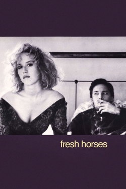 Watch Fresh Horses Movies for Free