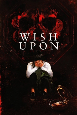 Watch Wish Upon Movies for Free