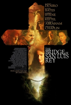 Watch The Bridge of San Luis Rey Movies for Free