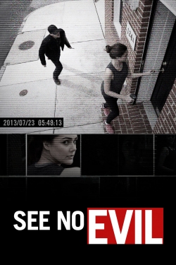 Watch See No Evil Movies for Free