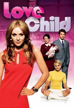 Watch Love Child Movies for Free