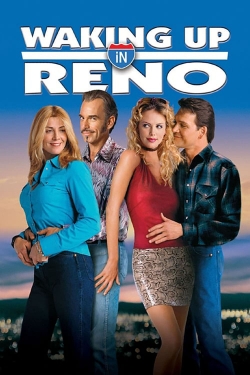 Watch Waking Up in Reno Movies for Free