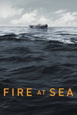 Watch Fire at Sea Movies for Free