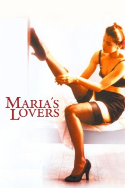 Watch Maria's Lovers Movies for Free