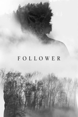 Watch Follower Movies for Free