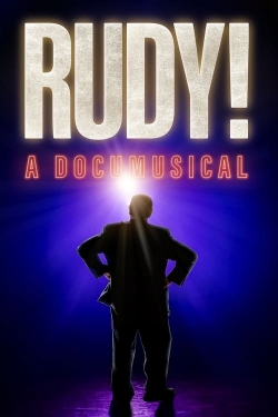 Watch Rudy! A Documusical Movies for Free