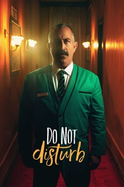 Watch Do Not Disturb Movies for Free