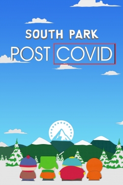 Watch South Park: Post Covid Movies for Free