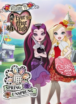 Watch Ever After High: Spring Unsprung Movies for Free