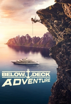 Watch Below Deck Adventure Movies for Free