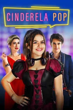 Watch Cinderela Pop Movies for Free