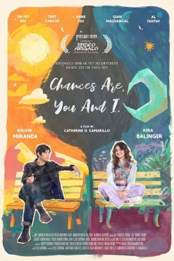 Watch Chances Are, You and I Movies for Free