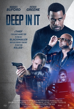 Watch Deep in It Movies for Free