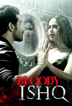 Watch Bloody Ishq Movies for Free