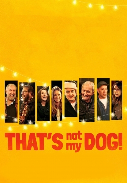 Watch That’s Not My Dog! Movies for Free