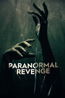 Watch Paranormal Revenge Movies for Free