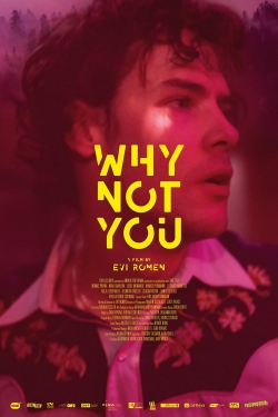 Watch Why Not You Movies for Free