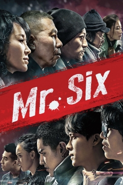 Watch Mr. Six Movies for Free