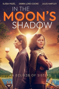 Watch In the Moon's Shadow Movies for Free