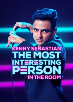 Watch Kenny Sebastian: The Most Interesting Person in the Room Movies for Free