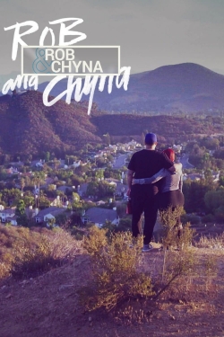 Watch Rob & Chyna Movies for Free