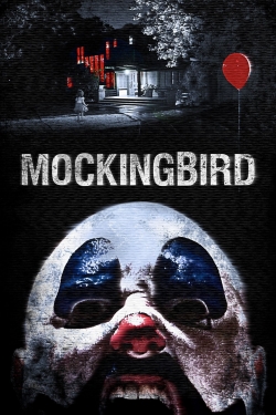 Watch Mockingbird Movies for Free