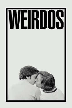 Watch Weirdos Movies for Free