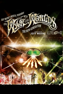 Watch Jeff Wayne's Musical Version of the War of the Worlds - The New Generation: Alive on Stage! Movies for Free