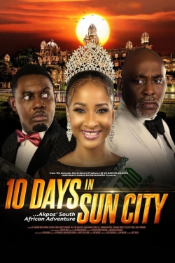 Watch 10 Days In Sun City Movies for Free
