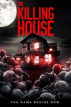 Watch The Killing House Movies for Free