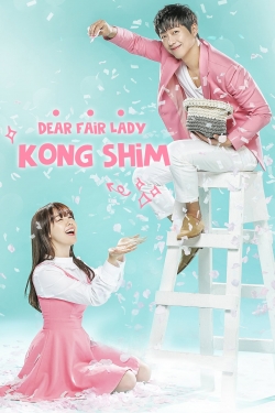 Watch Dear Fair Lady Kong Shim Movies for Free