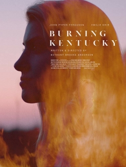 Watch Burning Kentucky Movies for Free