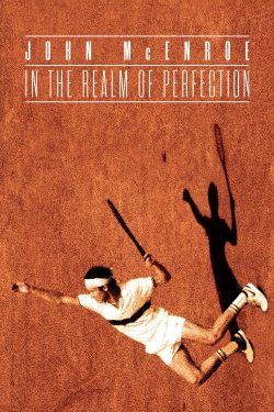 Watch John McEnroe: In the Realm of Perfection Movies for Free