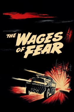 Watch The Wages of Fear Movies for Free