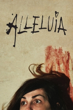 Watch Alleluia Movies for Free